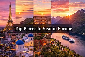 Best Places to Visit in Europe | 2026 Travel Guide